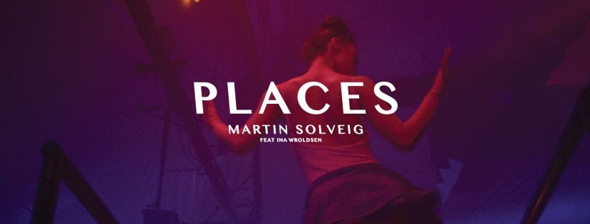 Places-di-Martin-Solveig-e-Ina-Wroldsen-testo-traduzione-e-video-ufficiale