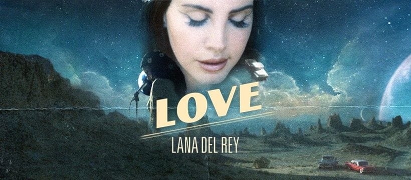 Love-di-Lana-Del-Rey-testo-traduzione-e-video