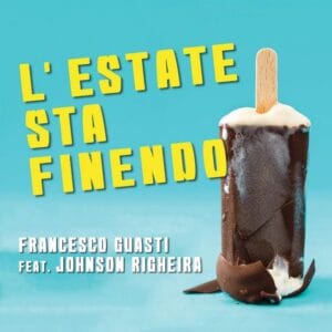 l-estate-sta-finendo-di-Francesco-Guasti-feat-Johnson-Righeira-testo
