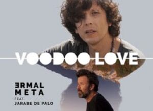 woodoo-love-di-ermal-meta-jarabe-de-palo
