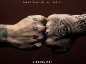 l-eternita-di-fabrizio-moro-feat-ultimo-testo-e-video
