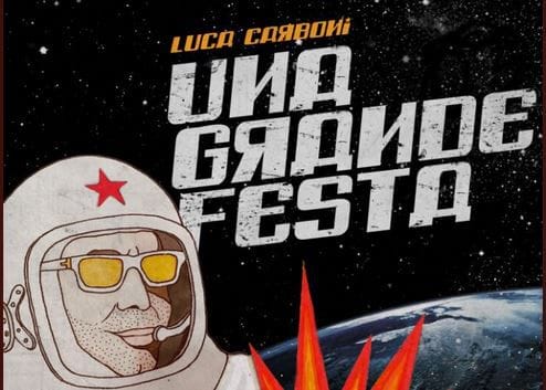 una-grande-festa-di-luca-carboni-testo-traduzione-e-video