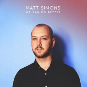 we-can-do-better-di-Matt-Simons-testo-traduzione-e-video