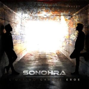 l-ultimo-grande-eroe-e-il-nuovo-album-dei-sonohra