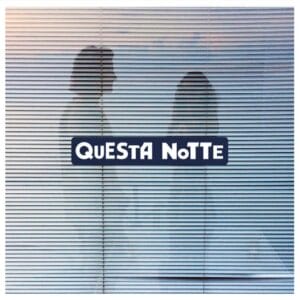 questa-notte-degli-ex-otago-testo-e-video