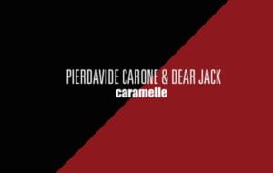 caramelle-di-pierdavide-carone-e-dear-jack-testo-e-video