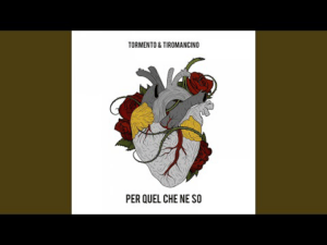 Tormento e Tiromancino, Per quel che ne so