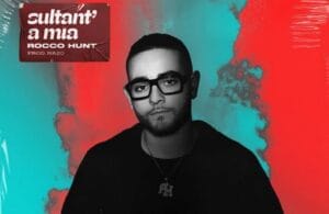 Sultant'a mia, Rocco Hunt
