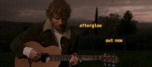 Afterglow, Ed Sheeran testo traduzione video