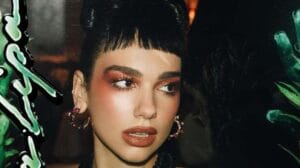 We’re good, Dua Lipa