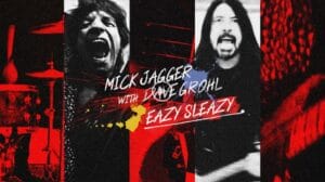 Eazy Sleazy, Mick Jagger feat. Dave Grohl testo, traduzione video